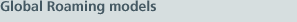 Global Roaming models