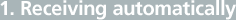 １．Receiving automatically