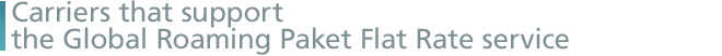 Carriers that support the Global Roaming Paket Flat Rate service