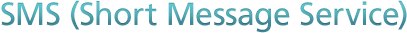 SMS (Short Message Service)