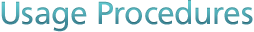 Usage Procedures