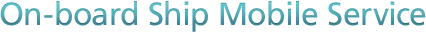 On-board Ship Mobile Service