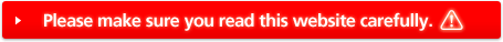 Please make sure you read this website carefully.